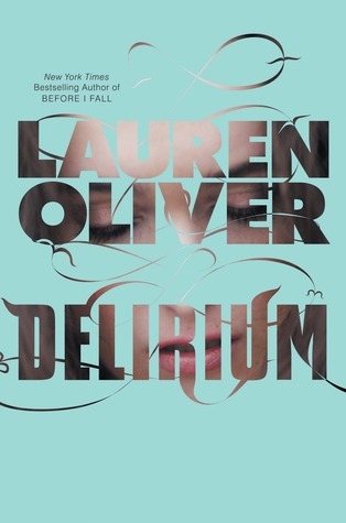 Delirium: Winner of the Jugendbuchpreis Buxtehuder Bulle 2012 (Delirium Trilogy, 1)