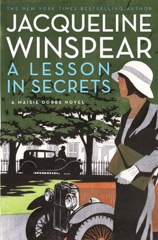 A Lesson in Secrets: A Maisie Dobbs Novel (Maisie Dobbs, 8, Band 8)