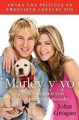Marley y yo: La vida y el amor con el peor perro del mundo