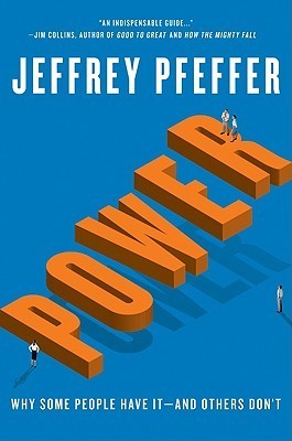 Power: Why Some People Have It―and Others Don't