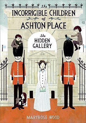 The Incorrigible Children of Ashton Place: Book II: The Hidden Gallery (Incorrigible Children of Ashton Place, 2, Band 2)