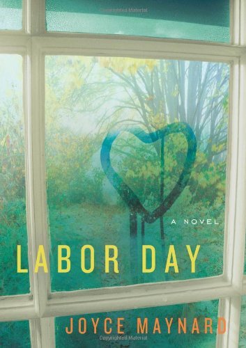 Labor Day: A Novel