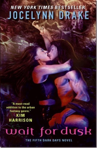 Wait for Dusk: The Fifth Dark Days Novel (Dark Days Series, 5, Band 5)