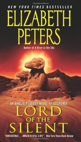 Lord of the Silent: An Amelia Peabody Novel of Suspense (Amelia Peabody Series, 13)