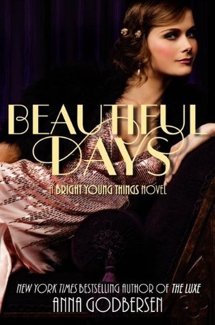 Beautiful Days: A Bright Young Things Novel (Bright Young Things, 2)