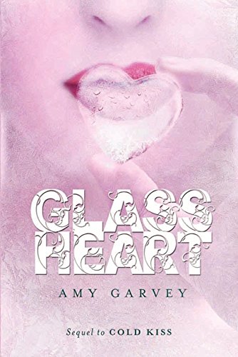 Glass Heart (Cold Kiss, 2, Band 2)