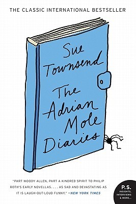 The Adrian Mole Diaries: The Secret Diary of Adrian Mole, Aged 13 3/4 / The Growing Pains of Adrian Mole (P.S.)