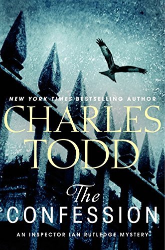 The Confession: An Inspector Ian Rutledge Mystery (Inspector Ian Rutledge Mysteries, 14, Band 14)
