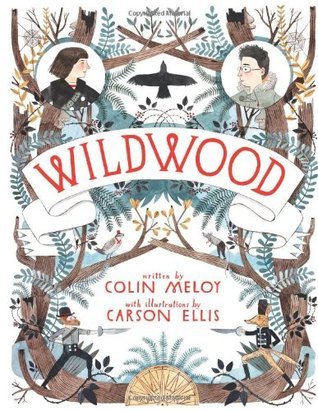 Wildwood (Wildwood Chronicles, 1)