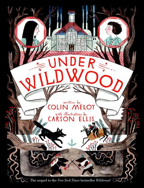 Under Wildwood (Wildwood Chronicles, 2)