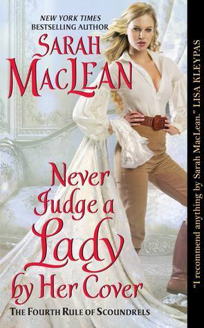 Never Judge a Lady by Her Cover: The Fourth Rule of Scoundrels (Rules of Scoundrels, 4, Band 4)