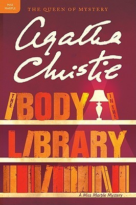 The Body in the Library: A Miss Marple Mystery (Miss Marple Mysteries, 3)