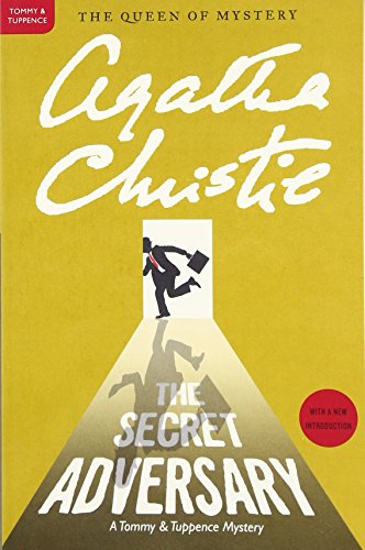 The Secret Adversary: A Tommy and Tuppence Mystery (Tommy & Tuppence Mysteries, Band 1)