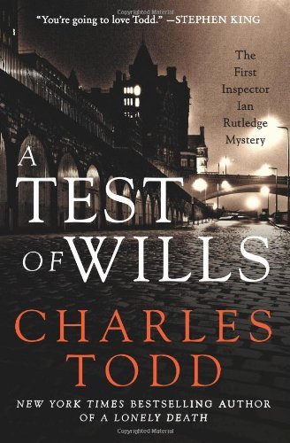 A Test of Wills: The First Inspector Ian Rutledge Mystery (Inspector Ian Rutledge Mysteries, 1, Band 1)