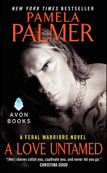 A Love Untamed: A Feral Warriors Novel (Feral Warriors, 7)