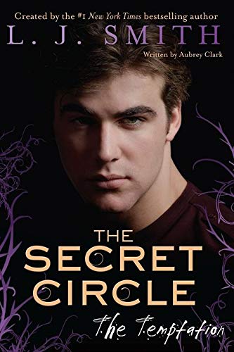 The Secret Circle: The Temptation (Secret Circle, 6)