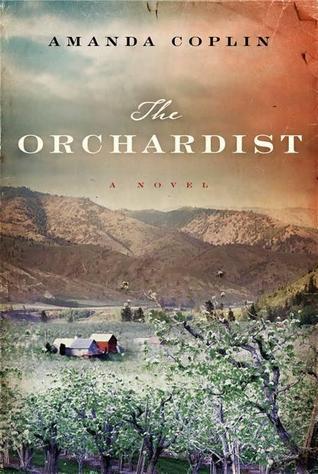 The Orchardist: A Novel
