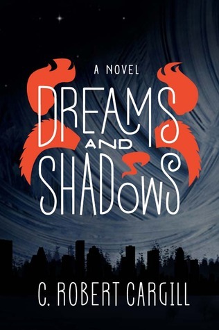 Dreams and Shadows: A Novel