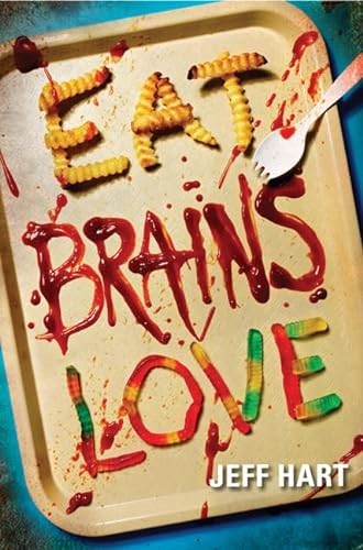 Eat, Brains, Love (Eat, Brains, Love, 1)