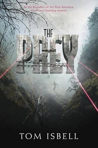 The Prey (Prey Trilogy, 1, Band 1)