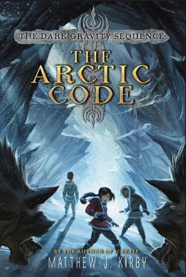 The Arctic Code (Dark Gravity Sequence, 1, Band 1)