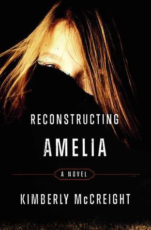 Reconstructing Amelia: A Novel