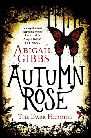 AUTUMN ROSE: A Dark Heroine Romance (A Dark Heroine Romance, 2)