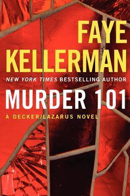 Murder 101: A Decker/Lazarus Novel (Decker/Lazarus Novels, 22, Band 22)
