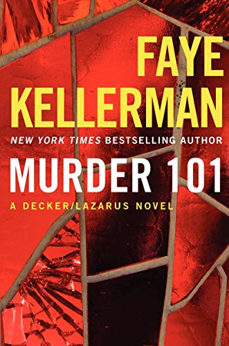 Murder 101: A Decker/Lazarus Novel (Decker/Lazarus Novels, 22, Band 22)