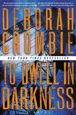 To Dwell in Darkness: A Novel (Duncan Kincaid/Gemma James Novels, 16, Band 15)