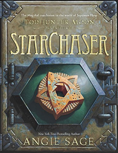 TodHunter Moon, Book Three: StarChaser (World of Septimus Heap, 3, Band 3)