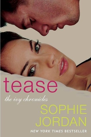 Tease: The Ivy Chronicles (The Ivy Chronicles, 2, Band 2)