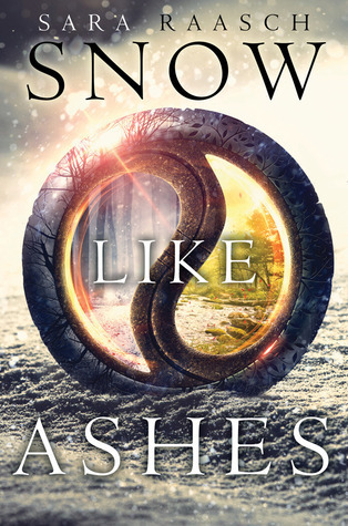 Snow Like Ashes: Sara Raasch (Snow Like Ashes, 1, Band 1)