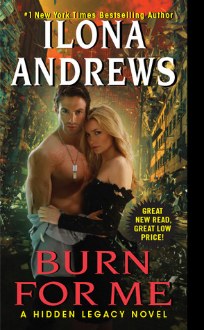 Burn for Me: A Hidden Legacy Novel (Hidden Legacy, 1, Band 1)