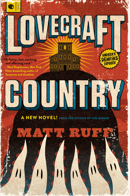Lovecraft Country: A Novel