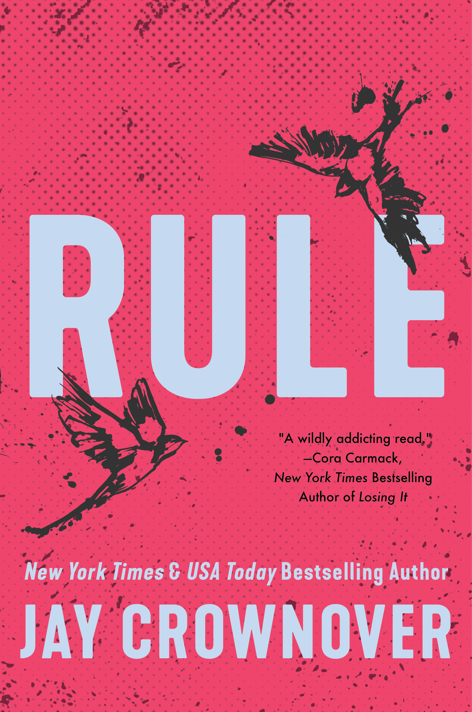 Rule: A Marked Men Novel: Opposities Attract in this Angsty Forbidden-Love College Romance, and Inspiration for the Upcoming Film Marked Men: Rule and Shaw