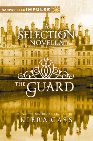 The Guard: A Selection Novella (Harperteen Impulse)