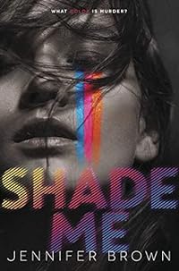 Shade Me (Shade Me, 1, Band 1)