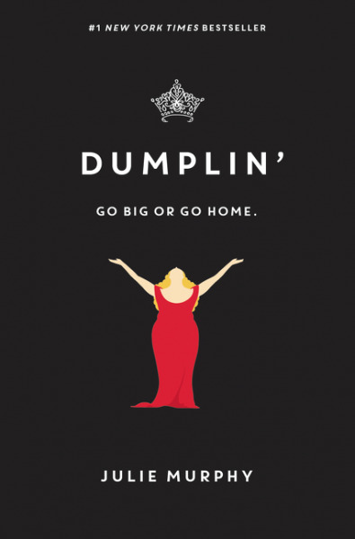 Dumplin': Go big or go home (Dumplin', 1, Band 1)