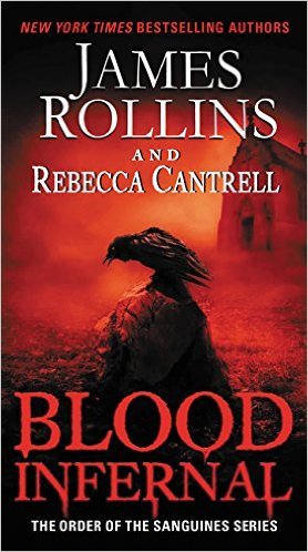 Blood Infernal: The Order of the Sanguines Series (Order of the Sanguines Series, 3, Band 3)