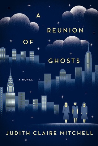 A Reunion of Ghosts: A Novel