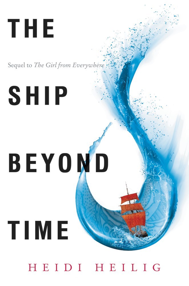 The Ship Beyond Time (Girl from Everywhere, Band 2)