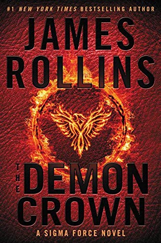 The Demon Crown: A Sigma Force Novel (Sigma Force Novels, 12, Band 13)