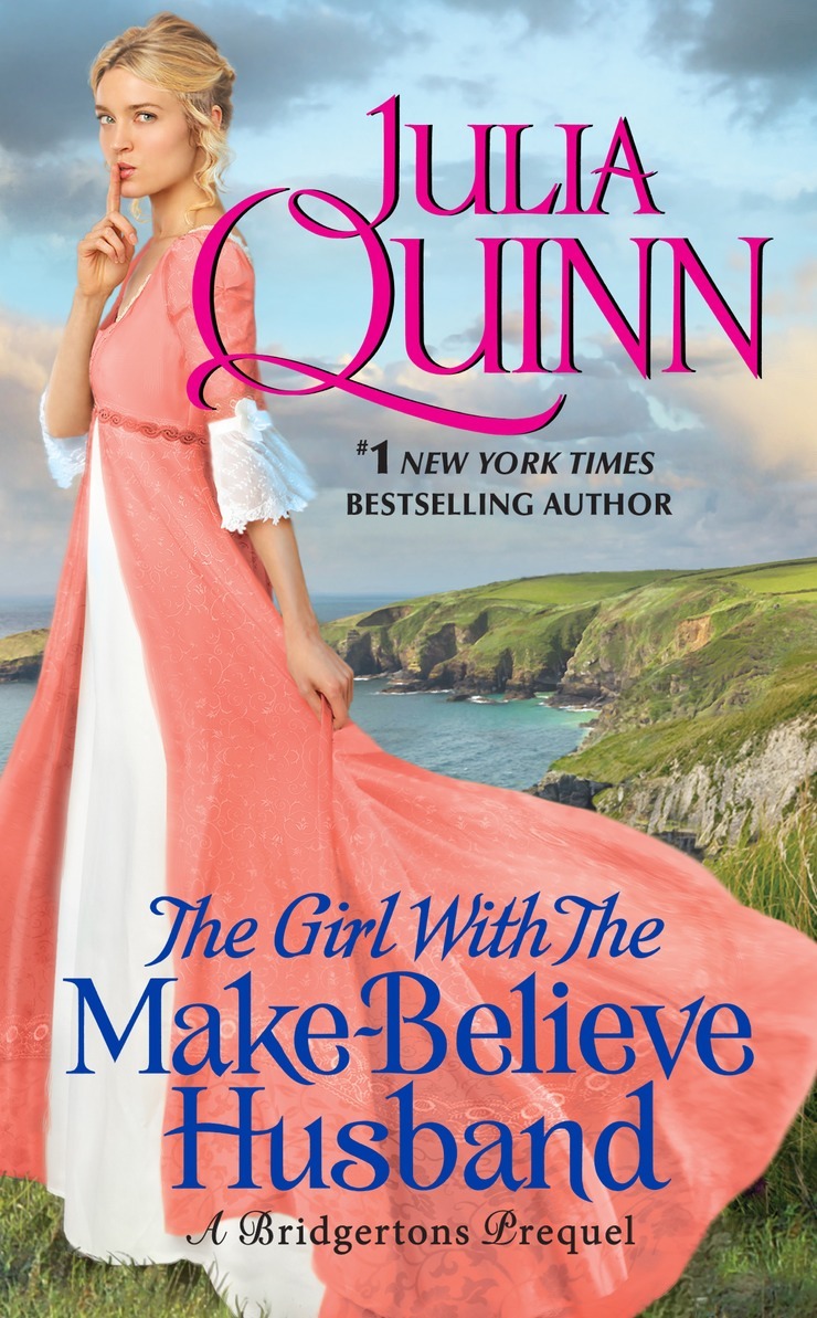 The Girl With The Make-Believe Husband: A Bridgerton Prequel (A Bridgerton Prequel, 2)