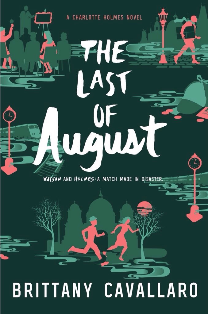 The Last of August: A Charlotte Holmes Novel 02 (Charlotte Holmes Novel, 2, Band 2)