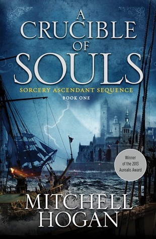 A Crucible of Souls: Book One of the Sorcery Ascendant Sequence (Sorcery Ascendant, 1, Band 1)