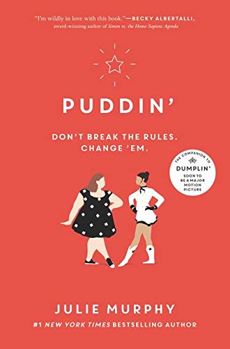 Puddin': Don't break the rules. Change 'em (Dumplin', 2, Band 2)