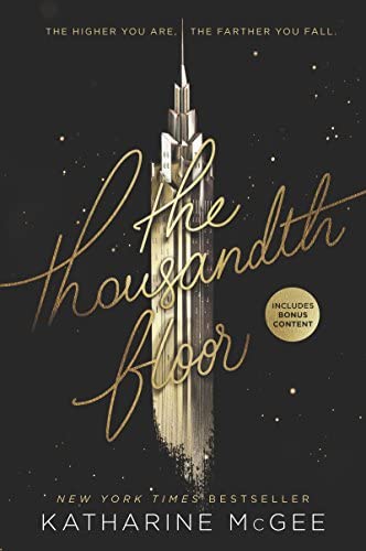 The Thousandth Floor (Thousandth Floor, 1, Band 1)