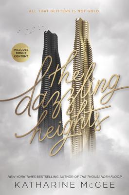 The Dazzling Heights: Includes Bonus Content (Thousandth Floor, 2, Band 2)