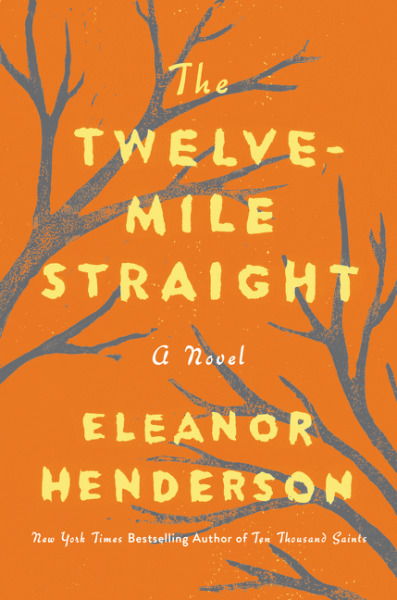 The Twelve-Mile Straight: A Novel